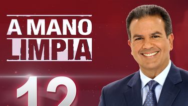 a mano limpia  celebra 12 anos al aire con una edicion especial
