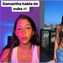 Influencer cubana Samantha Hernández responde a críticas tras negarse a denunciar a la dictadura cubana