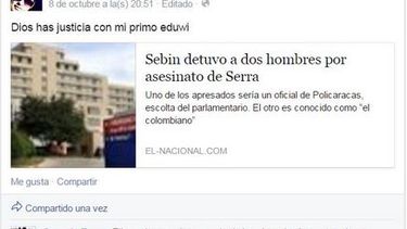 americateve | Los familiares de Eduwin Torres Camacho, escolta de Robert Serra e implicado en el asesinato del diputado, se pronunciaron a través de las redes sociales con respecto a la responsabilidad que el gobierno venezolano le atribuye por el crimen
