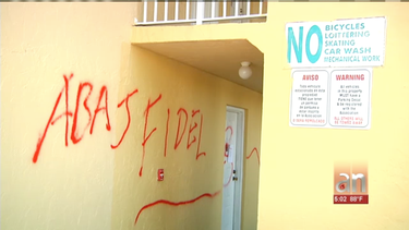 abajo fidel:   dicen los graffitis que aparecieron en un condominio de hialeah