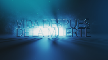 la vida despues de la muerte