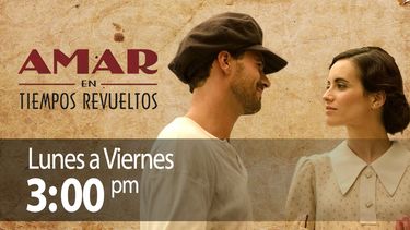 amar en tiempos revueltos