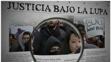 serie especial: justicia bajo la lupa
