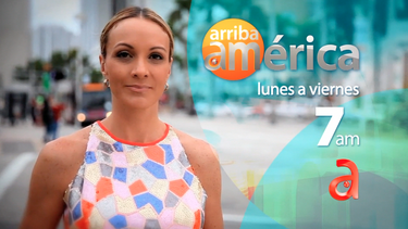 america teve estreno arriba america