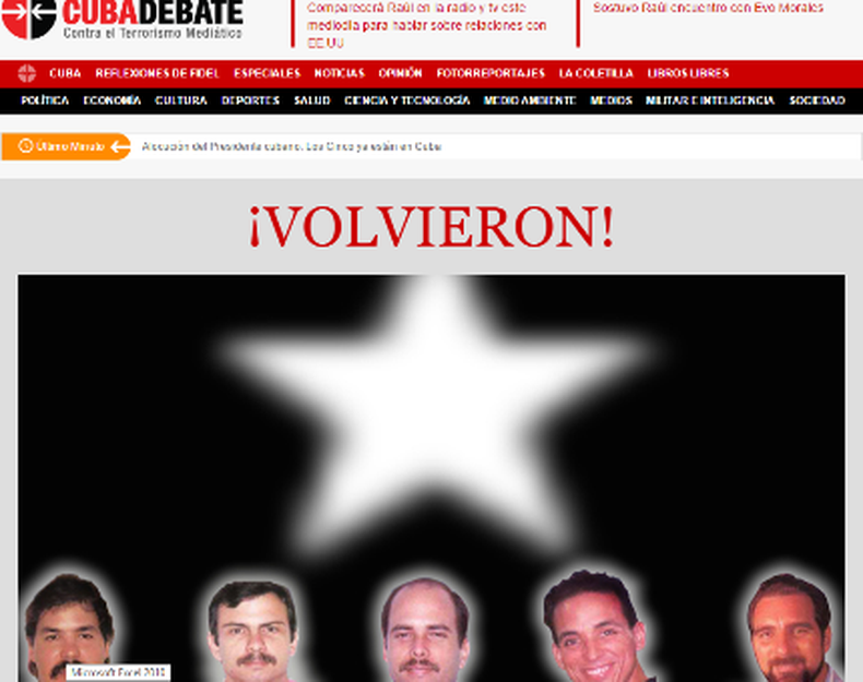 El general presidente atribuye este día a la promesa de Fidel Castro en el 2001 de que "los cinco" volverían .