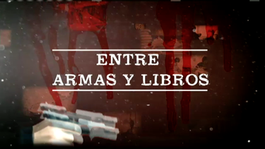 serie especial: entre armas y libros