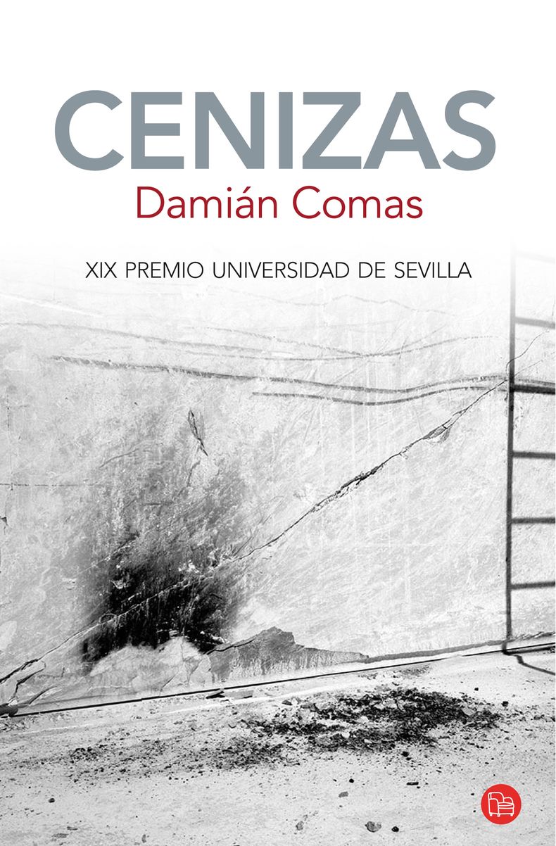 La portada del libro &ldquo;Cenizas&rdquo; del escritor mexicano Dami&aacute;n Comas en una imagen proporcionada por la editoral Punto de Lectura. El autor reflexiona sobre las dictaduras en Latinoam&eacute;rica en &ldquo;Cenizas&rdquo;, la historia sobre