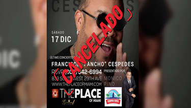 cancelan concierto de pancho cespedes en miami