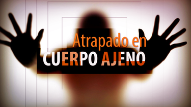 serie especial de america noticias: atrapado en cuerpo ajeno