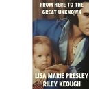 Esta imagen de portada publicada por Random House muestra From Here to the Great Unknown de Lisa Marie Presley y Riley Keough.(Random House vía AP)